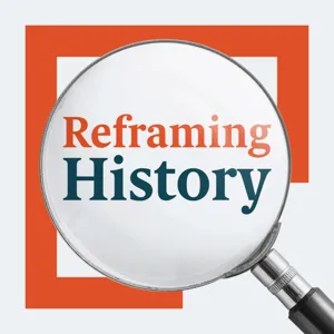 6. Now What? Using the Reframing History Report and Toolkit