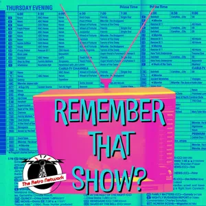 Remember That Show? Ep. 8: She's With Me