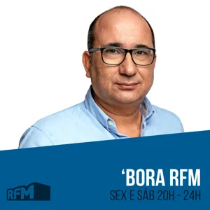 BORA RFM - 01 JANEIRO 2022