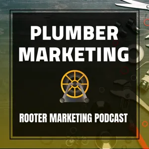 Rooter Marketing Podcast #005 - Mike Marvon of Smiley Drain