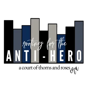 00 | Rooting For The Anti-Hero Introduction