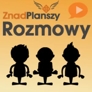 Rozmowy ZnadPlanszy #23 – Elektroniczne, polskie, licencjonowane… czy potrzebujemy te wszystkie gry?