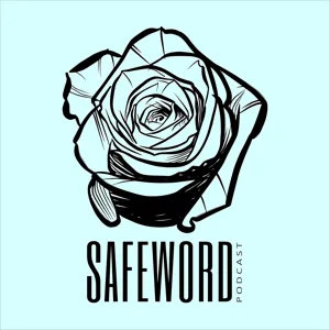 Safeword Podcast Episode 8: Love and BDSM