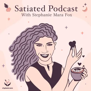 Satiated Episode 147: What's Fueling your Eating Disorder? Diet Culture, Body Image Pressure, Religion, and Trauma