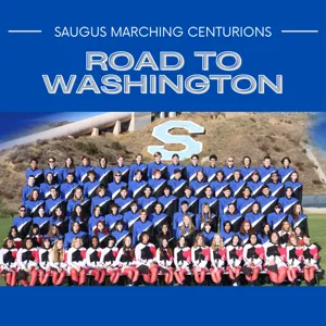 Saugus Marching Centurions: Road to Washington