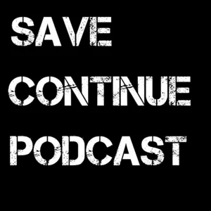 The Finishing of All These Games | Save Continue Podcast Ep. 202