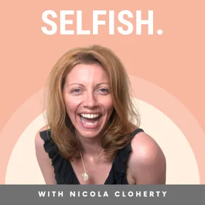 The Selfish Podcast - Episode #25