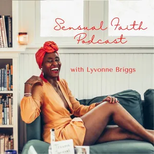 Sensual Faith Episode 44 - I Kissed New Orleans Goodbye