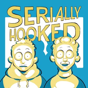 Episode 197 - Serially Hooked 2.0: Serially Cooked?