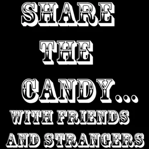 Share the Candy #14 with Al the Comedian