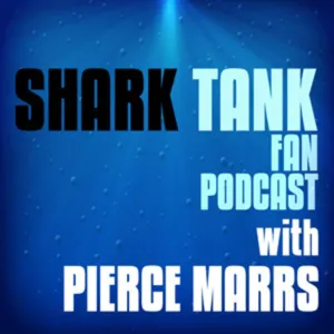 Shark Tank Fan Podcast Season 8 Episode 15