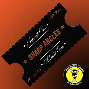 Sharp Angles Podcast - Not Out Yet?