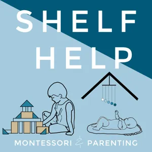 Balancing Montessori Parenthood and Work - Episode 25