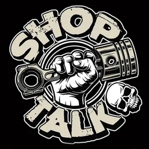 ShopTalk Episode Featuring...Almost Everyone!!