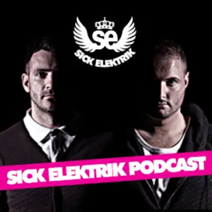 Sick Elektrik Podcast Episode 4 From The Vault