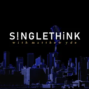 Episode : 2 - What is Singlethink?