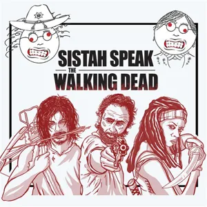 091 Sistah Speak: The Walking Dead (S8E16)