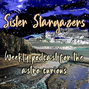 Episode 25: Episode 25: New Moon in Pisces; Venus/Mars/Pluto conjunction; Sun sextile Uranus: synchronicities on tap