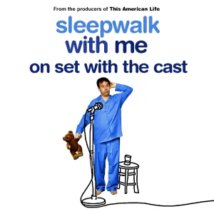 Sleepwalk With Me: On Set with the Cast