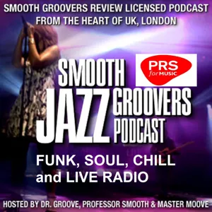 Smooth Groovers Licensed Podcast Season 16 - Beyond the Groove Series Ep211