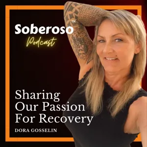 Soberoso "Sharing Our Passion For Recovery"