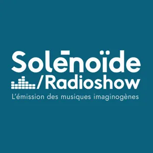 Solénoïde - Solénosphère 26 - 20.03.2023