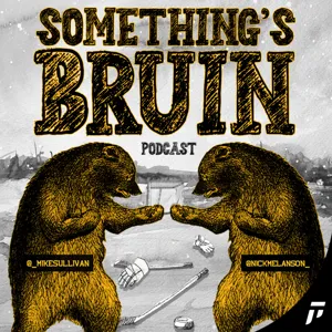 Something's Bruin Podcast Episode 83: Trade Deadline Recap