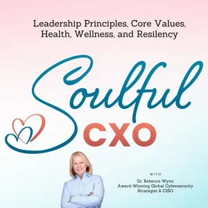 Embrace Your Own Unique Voice | A Conversation with Marco Ciappelli | The Soulful CXO Podcast with Dr. Rebecca Wynn