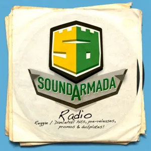 Sound Armada Reggae Dancehall Radio Week 15 - 2018