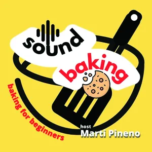 253 - Baking Terms E-P with Marti Pineno, artisan baker