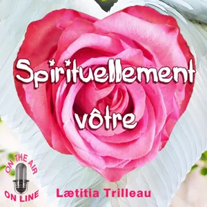 EP014 - Spiritualité et Amour