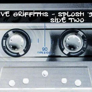 SPLOSH! - EASTER 'EGG-STRA' - SIDE TWO - STEVE GRIFFITHS EASTER '93 MIX