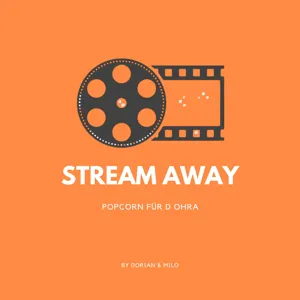 Stream Away-38: Last Night in Soho und unsere Meinung zu 7 vs. Wild + vieles mehr!