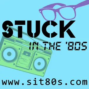 Stuck in the '80s Episode 35 (4.6.06)