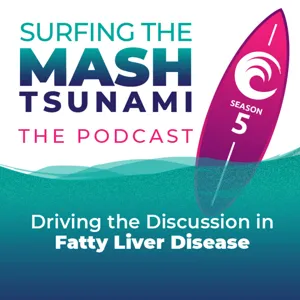 S2-E58.3 - Focus On NASH Cirrhosis: Trials in Process and a Plea For MRE