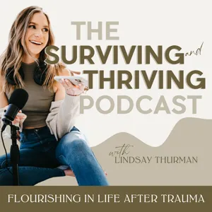 Episode 1. The Launch - Thriving in Life After Trauma