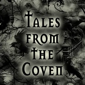 Tales From the Coven ep 86 "Pythian Priestess"