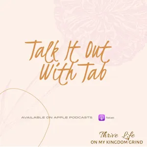 Talk it out with Tab