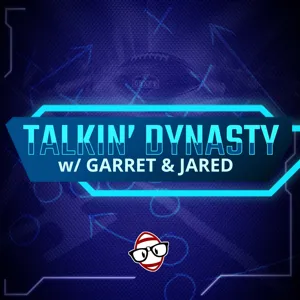 Ep. 5 - Dynasty Tips Heading Into Week 1