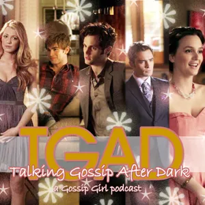 Episode #85: Getting To Know All About Our Gossip Girl Us