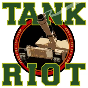 Tank Riot - Episode 15: The Neocons