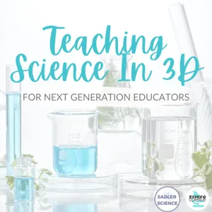 110 How to Start Teaching Science in 3D - 2 Simple Strategies