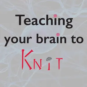 Ep. 009 The Therapeutic Benefits of Knitting