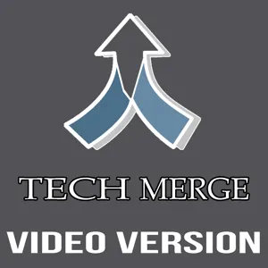 Tech Merge Podcast Episode 2