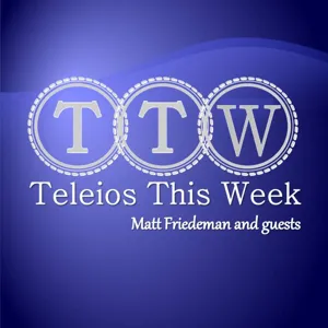 Teleios This Week Ep. 8 - Have You Heard The Gospel Of Charles?