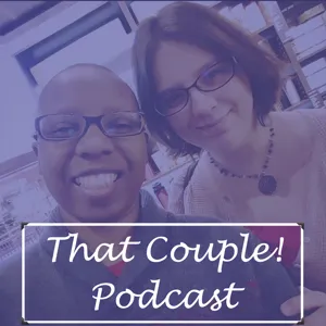 That Couple! Podcast