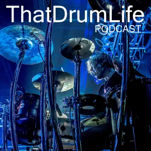 ThatDrumLife PODCAST S2E7: Blair Sinta Artist Interview