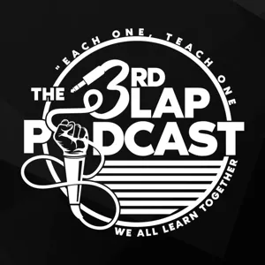 The 3rd Lap Podcast Season 2: Episode 7- Reginald Benbow #Baltimore #ChangeAgent #Vote