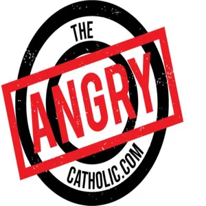 The Angry Catholic Show episode 208 w/ Fr. Michael Briese and Gene Gomulka