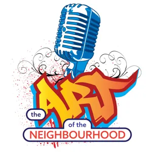 The Art of the Neighbourhood Podcast